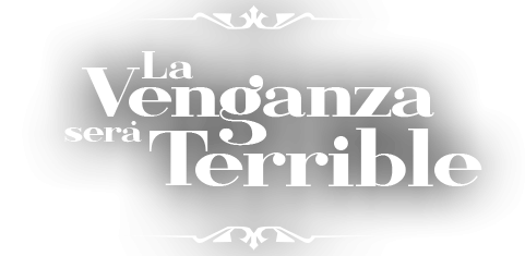 La Venganza Será Terrible